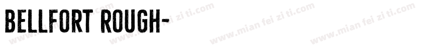 Bellfort Rough字体转换